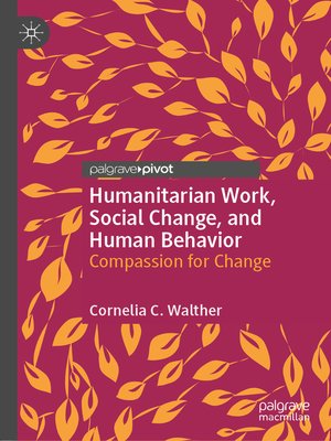 cover image of Humanitarian Work, Social Change, and Human Behavior
